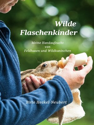 cover image of Wilde Flaschenkinder